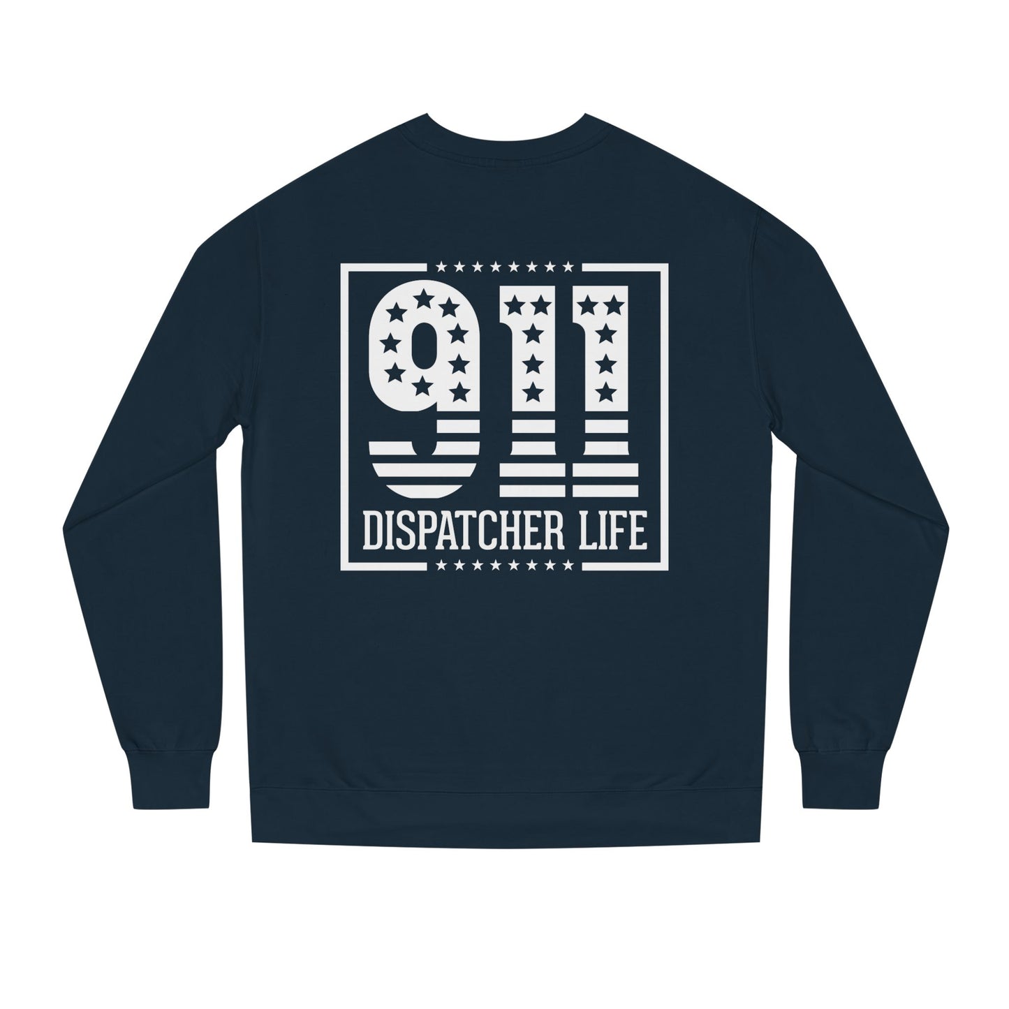 911 Dispatcher Life Sweatshirt – Proud Emergency Dispatch Crewneck