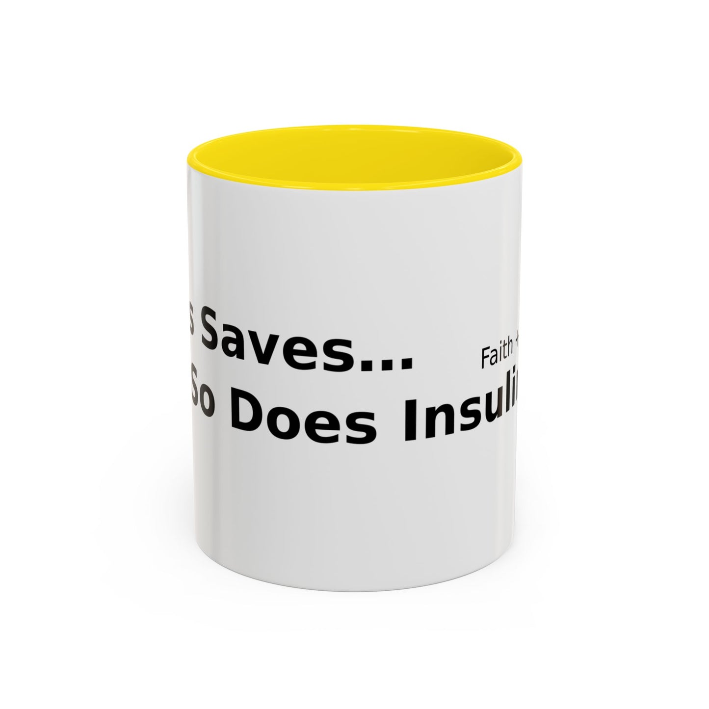 Accent Coffee Mug — “Faith + Medicine: Insulin Saves” Black-Accent Mug (11/15 oz)