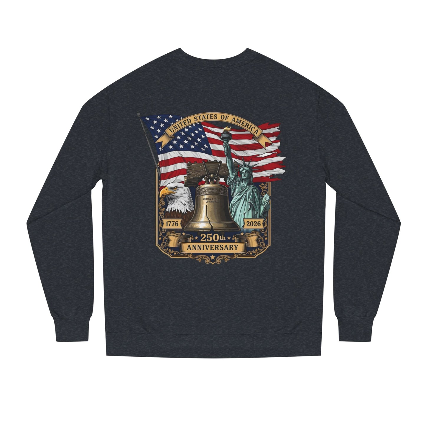 Liberty 250th Anniversary Sweatshirt — USA Flag, Statue of Liberty & Liberty Bell Design