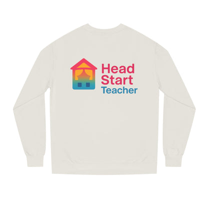 Head Start Teacher Sweatshirt — Preschool Educator Crewneck