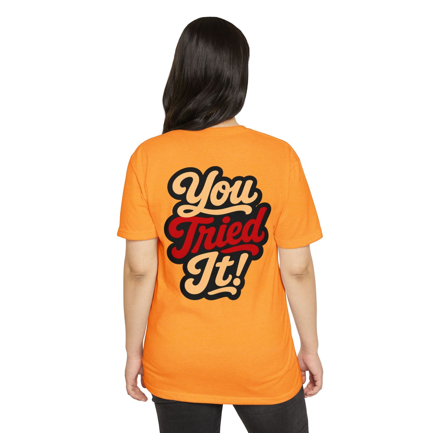 You Tried It! Retro Script T-Shirt