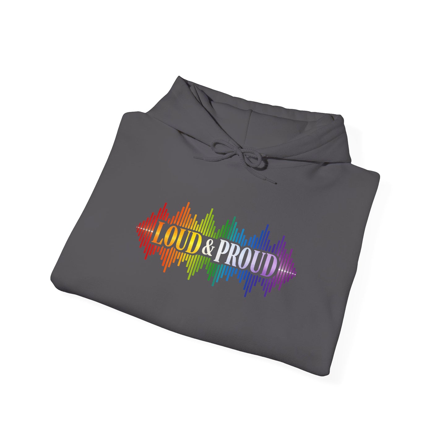 Loud & Proud Hoodie