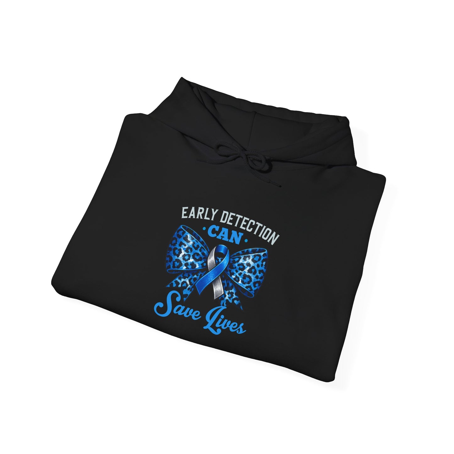"Early Detection Can Save Lives"  Hoodie