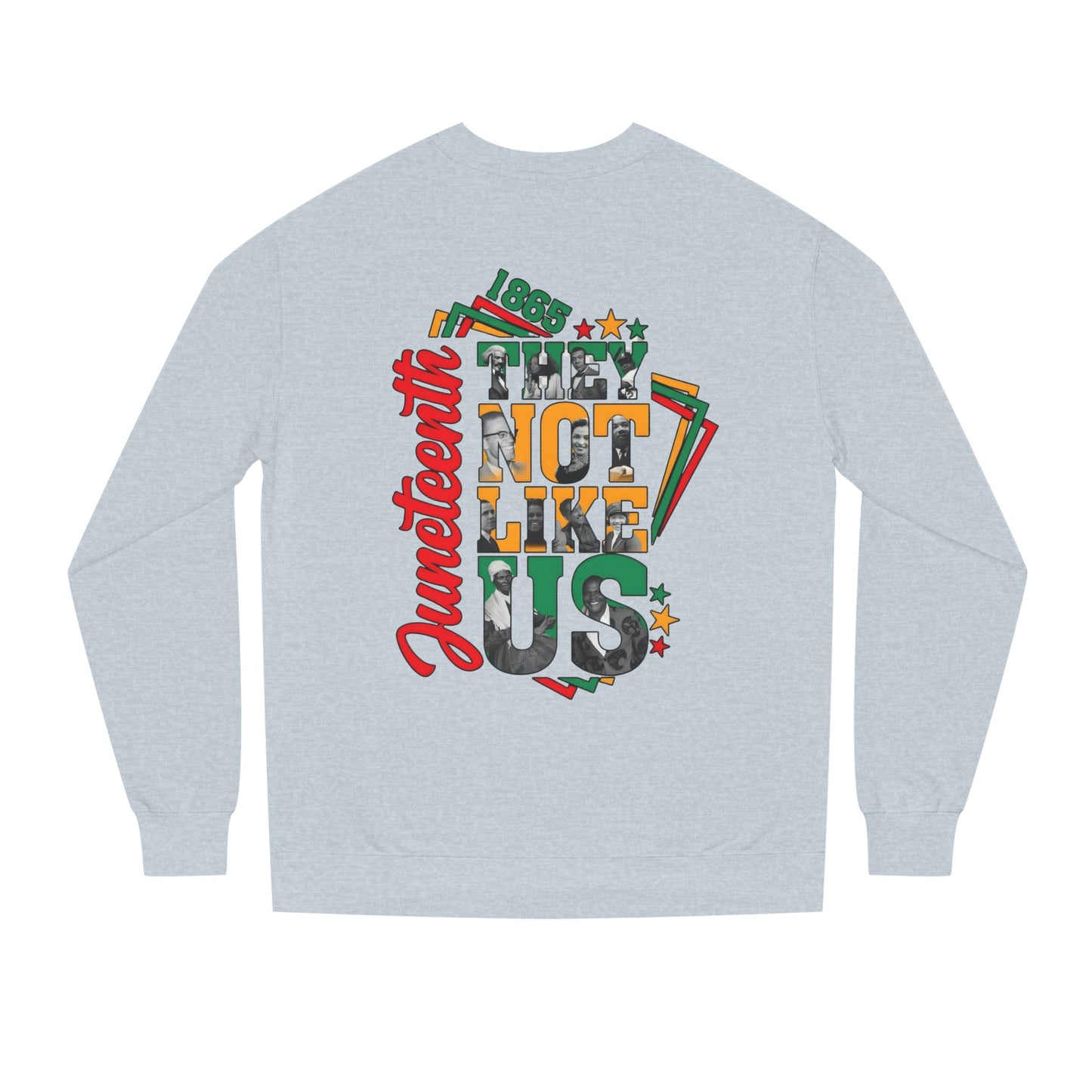 Juneteenth 'They Not Like Us' Crewneck Sweatshirt
