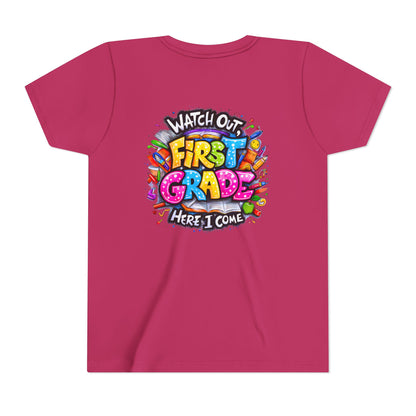First Grade T-Shirt - "Watch Out First Grade Here I Come" Back-to-School Youth Tee