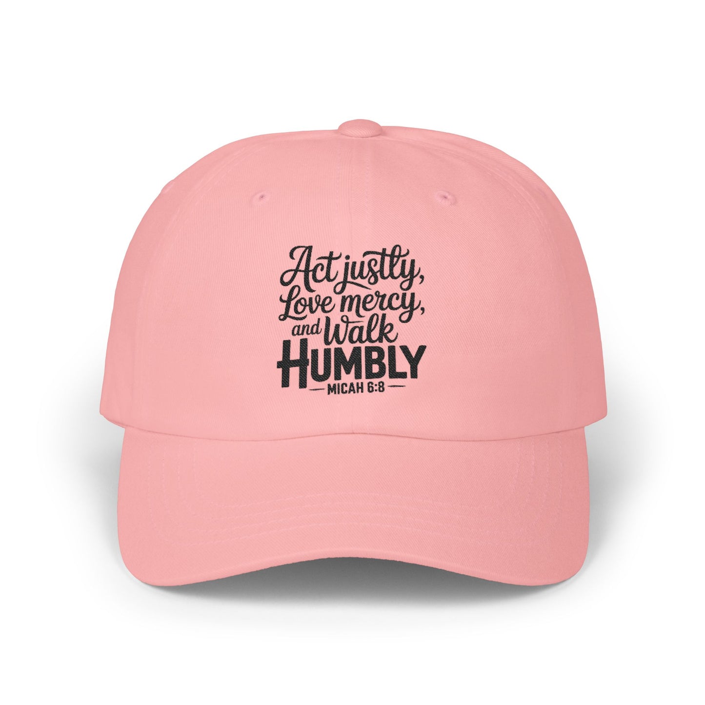 Dad Cap - "Act Justly, Love Mercy, Walk Humbly" Embroidered Christian Quote Hat