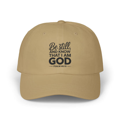 Be Still And Know That I Am God Dad Cap — Christian Scripture Baseball Hat