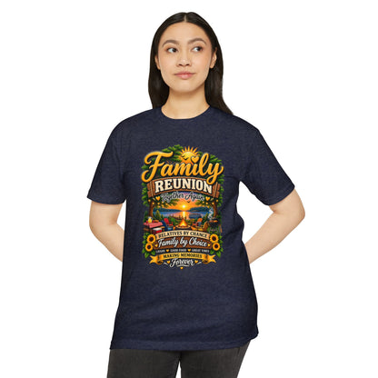 Family Reunion T-Shirt — Relatives by Chance, Family by Choice Graphic Tee