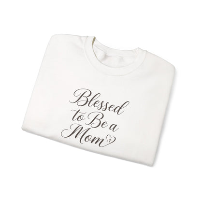 Blessed to Be a Mom  Crewneck Sweatshirt