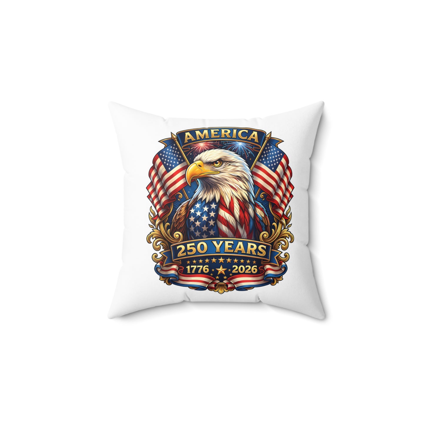 250 Years America Eagle Throw Pillow — Patriotic 1776-2026 Anniversary Decor