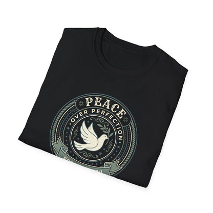 Peace Over Perfection - Proverbs 17:1 T-Shirt