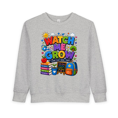 Toddler Sweatshirt — "Watch Me Grow" Back-to-School Kids Pullover