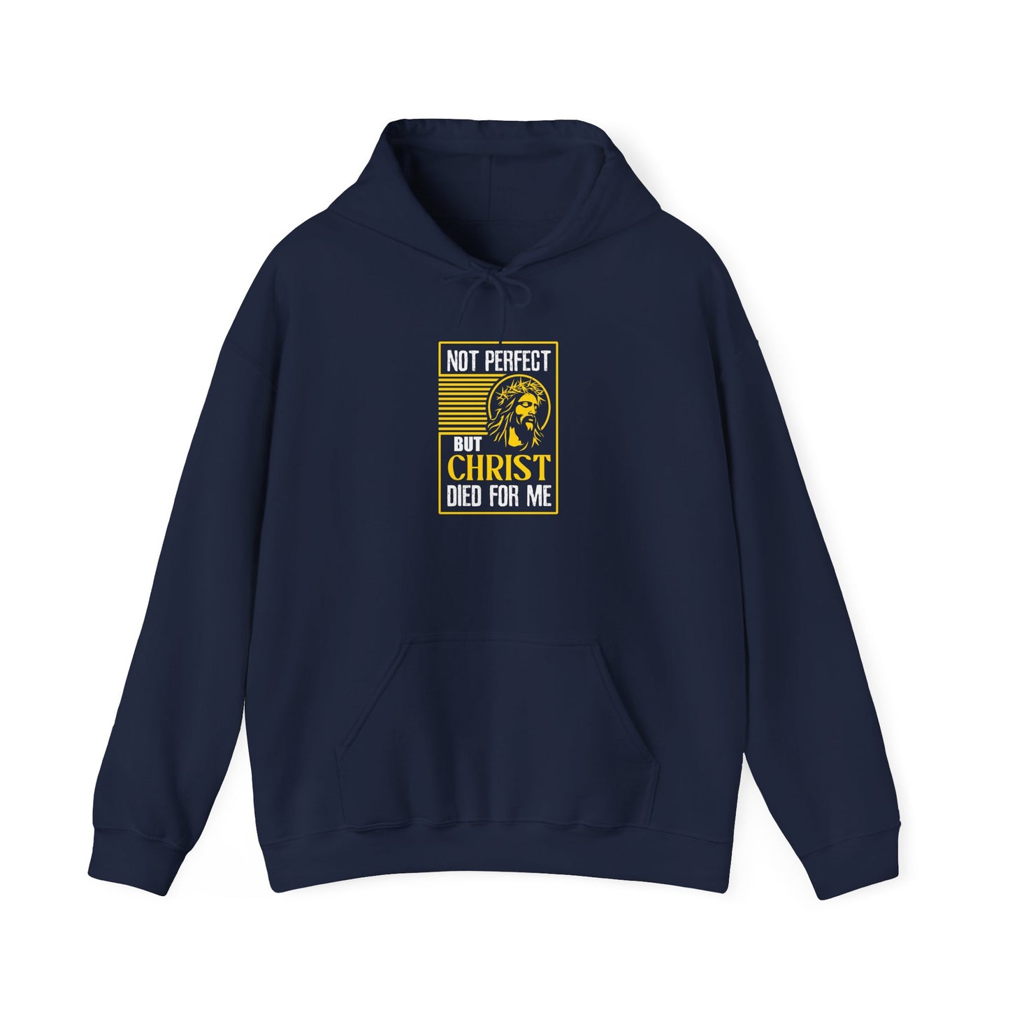"Not Perfect But Christ Died For Me" Hoodie