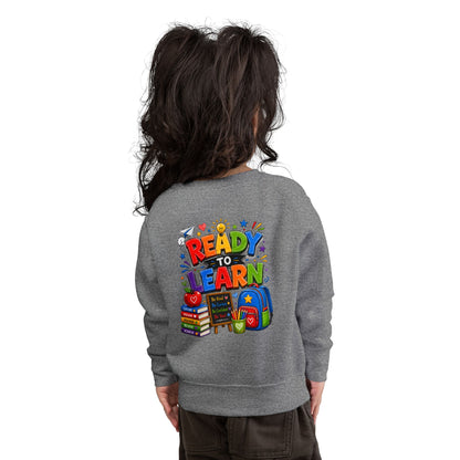 Ready to Learn Toddler Sweatshirt — Back to School Kids Crewneck