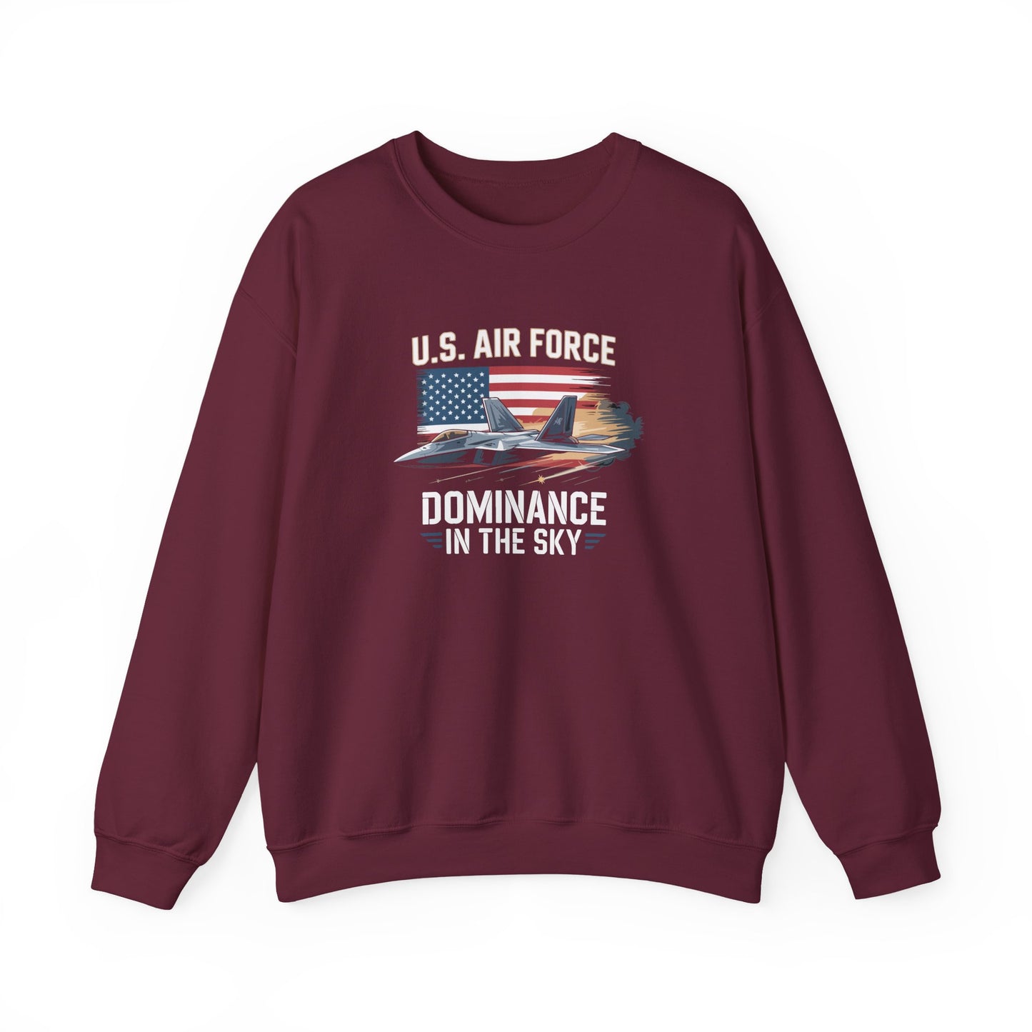 U.S. Air Force Dominance in the Sky Sweatshirt