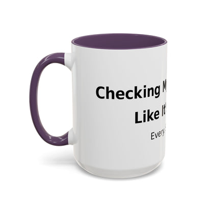 Coffee Mug — “Checking My Blood Sugar Like It’s My Job” Accent Mug (11/15 oz)