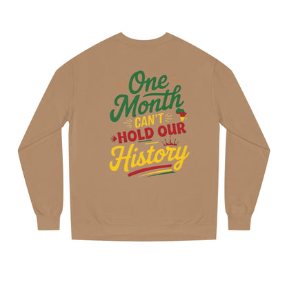 One Month Can't Hold Our History Sweatshirt