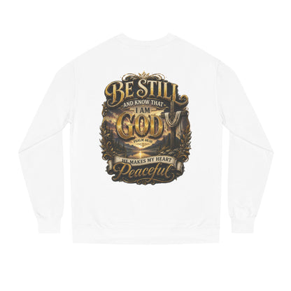 Religious Crewneck Sweatshirt — "Be Still and Know That I Am God" Peaceful Faith Design