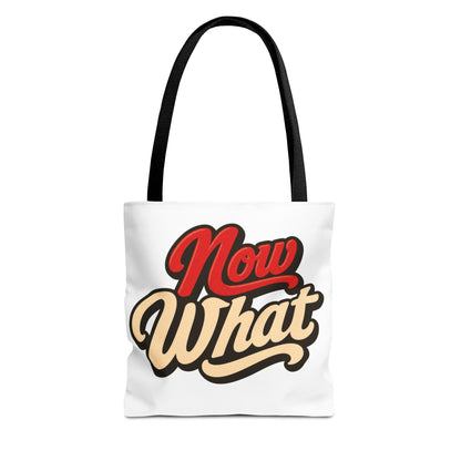 Now What Tote Bag — Retro Script Graphic Tote for Everyday Use