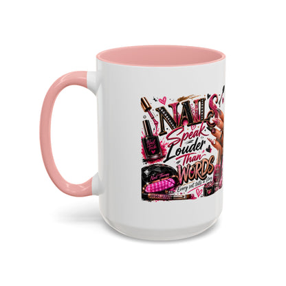 Nails Speak Louder Than Words Accent Coffee Mug — Pink Manicure Beauty Gift (11/15oz)