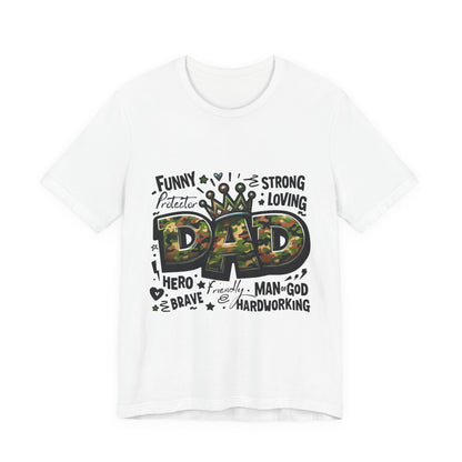 Dad Camo Crown T‑Shirt — 'DAD' Military Camo Design with Loving Words (Father's Day Gift)