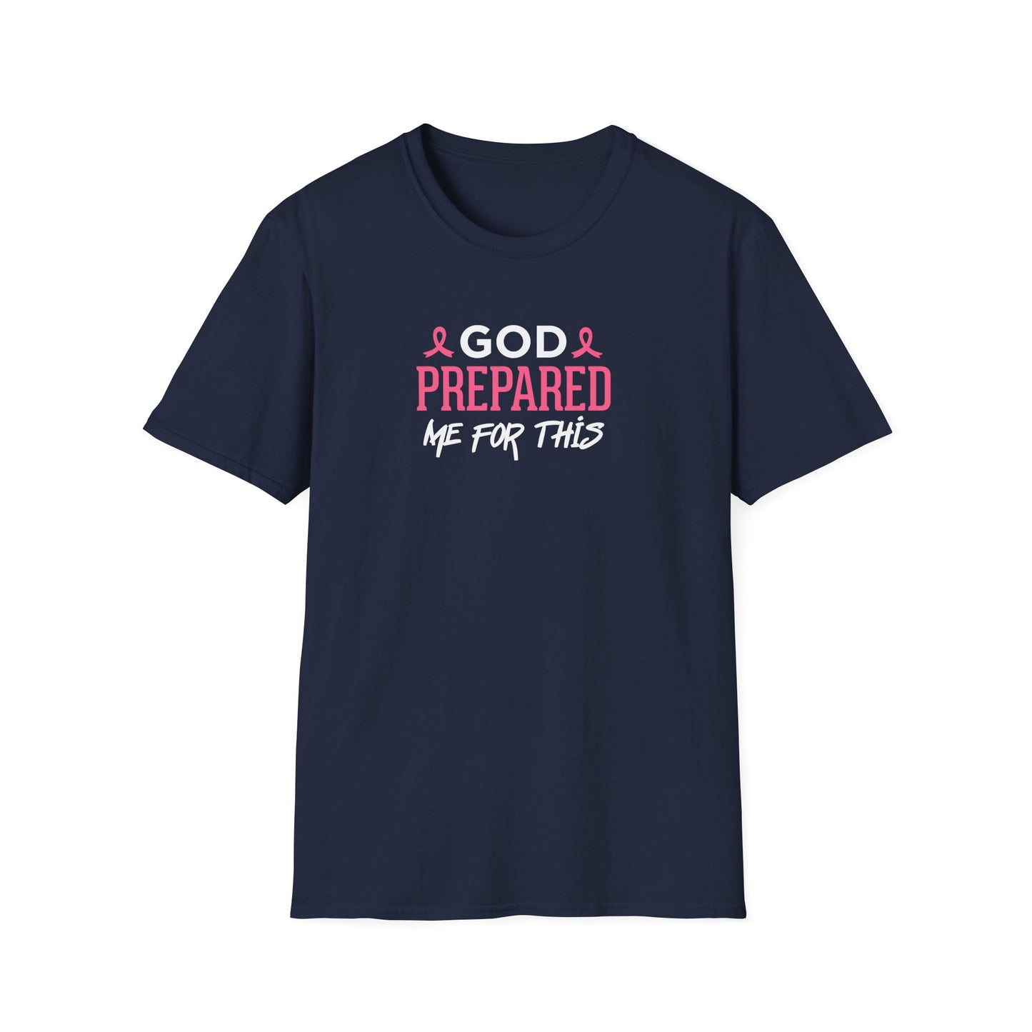 God Prepared Me for This T-Shirt