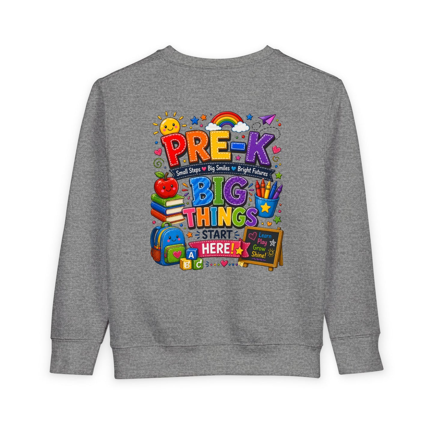 Pre-K Toddler Sweatshirt – "Big Things Start Here" Back-to-School Cozy Pullover