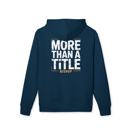 More Than a Title Bishop Hoodie
