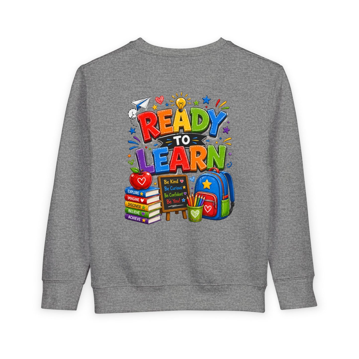 Ready to Learn Toddler Sweatshirt — Back to School Kids Crewneck