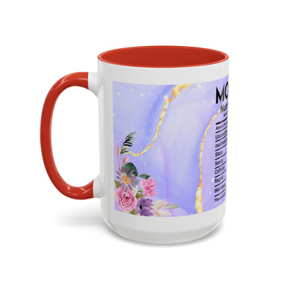 Mother Nutrition Facts Coffee Mug — Floral “Amazing Mom” 11/15oz Accent Mug