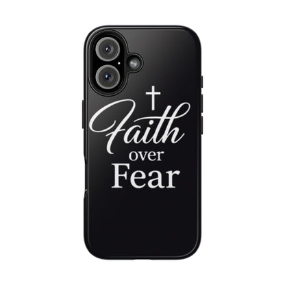 Faith Over Fear Tough Phone Case — Inspirational Christian Cross Phone Cover