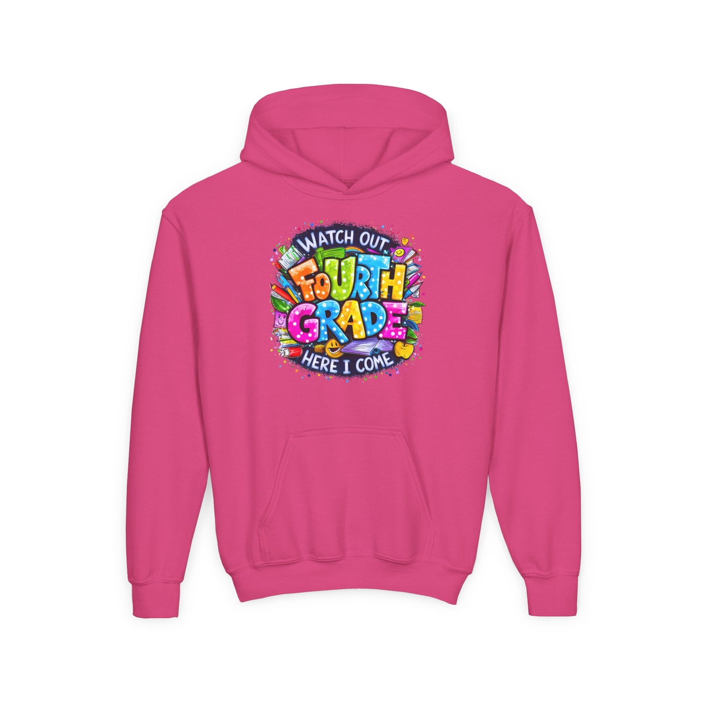 Fourth Grade Hoodie - "Watch Out Fourth Grade Here I Come" Colorful Back-to-School Kids Sweatshirt