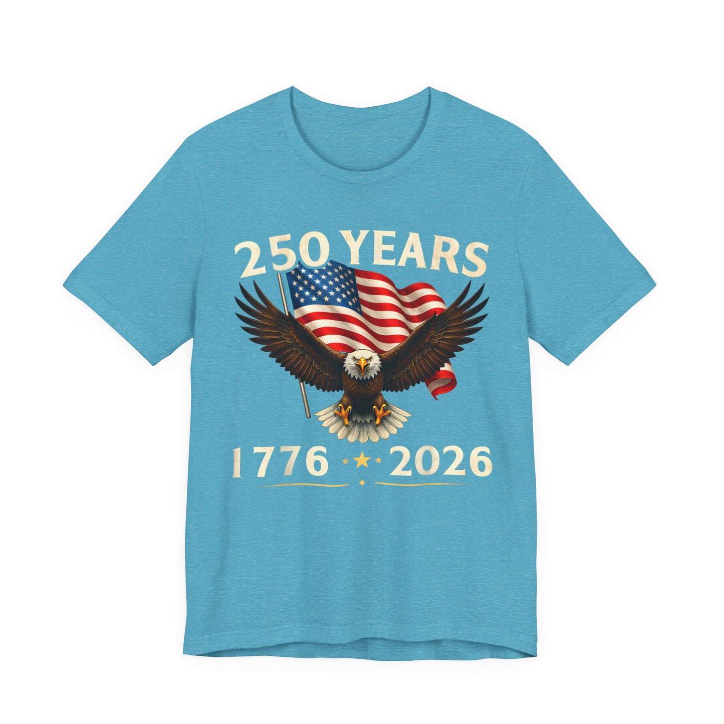 250 Years 1776-2026 Eagle Flag T-Shirt — Patriotic 250th Anniversary Tee