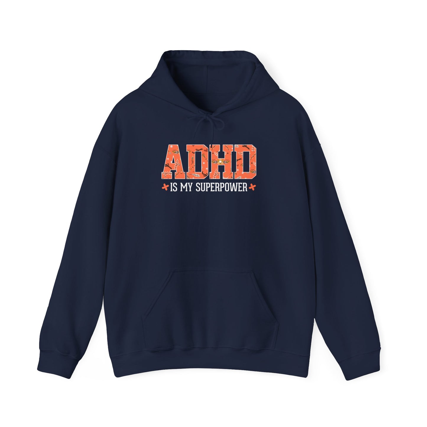 ADHD Is My Superpower Hoodie