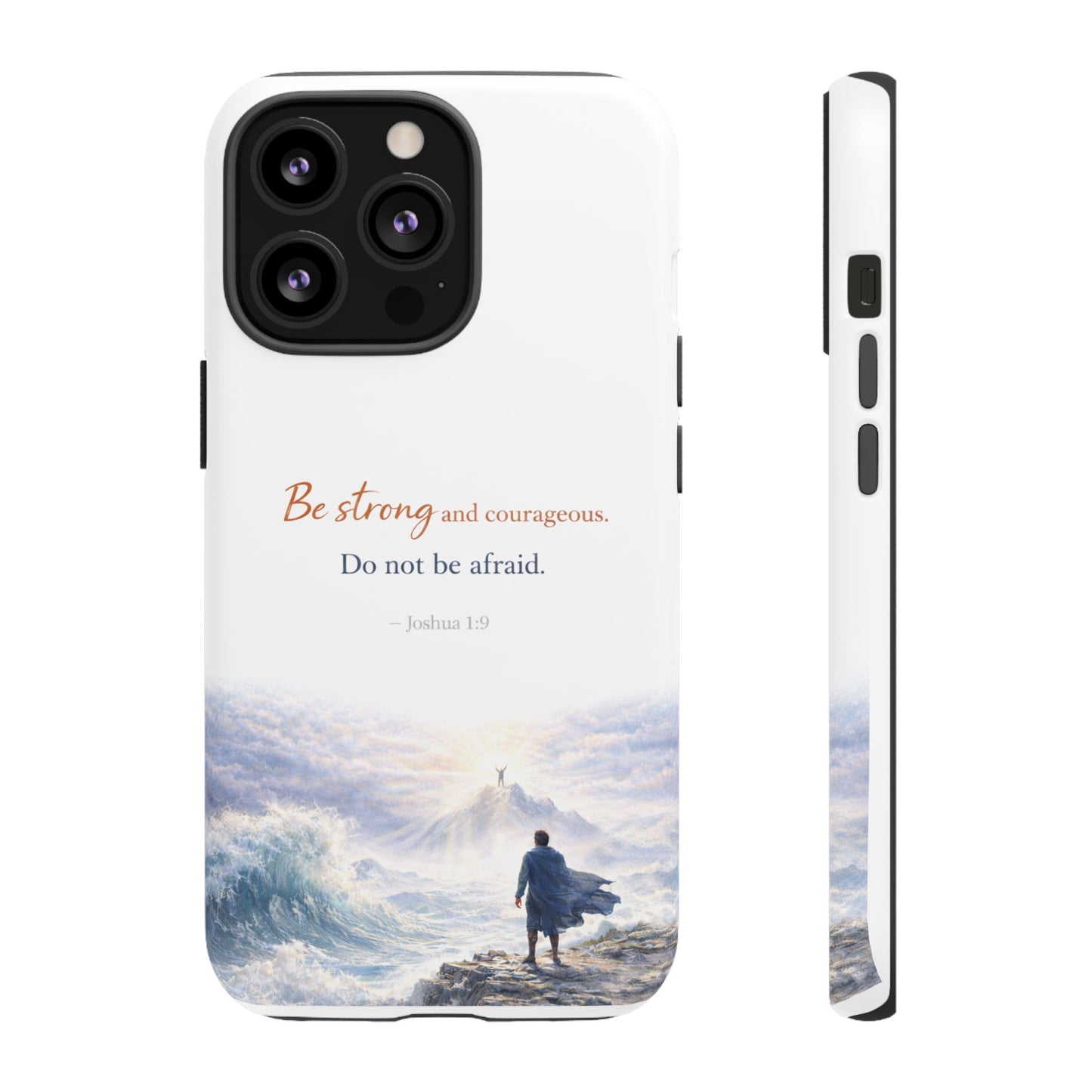 Inspirational 'Be Strong and Courageous' Phone Case — Joshua 1:9 Christian Protective Tough Case