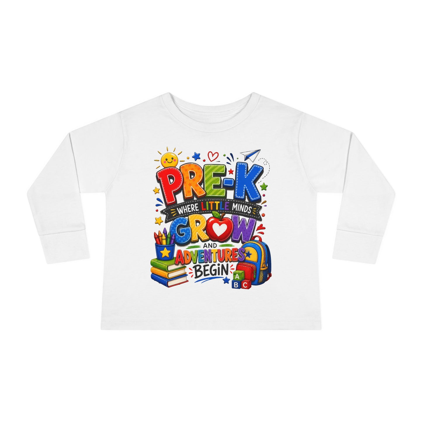 Pre-K Toddler Long Sleeve Tee – "Where Little Minds Grow and Adventures Begin" Back-to-School Shirt