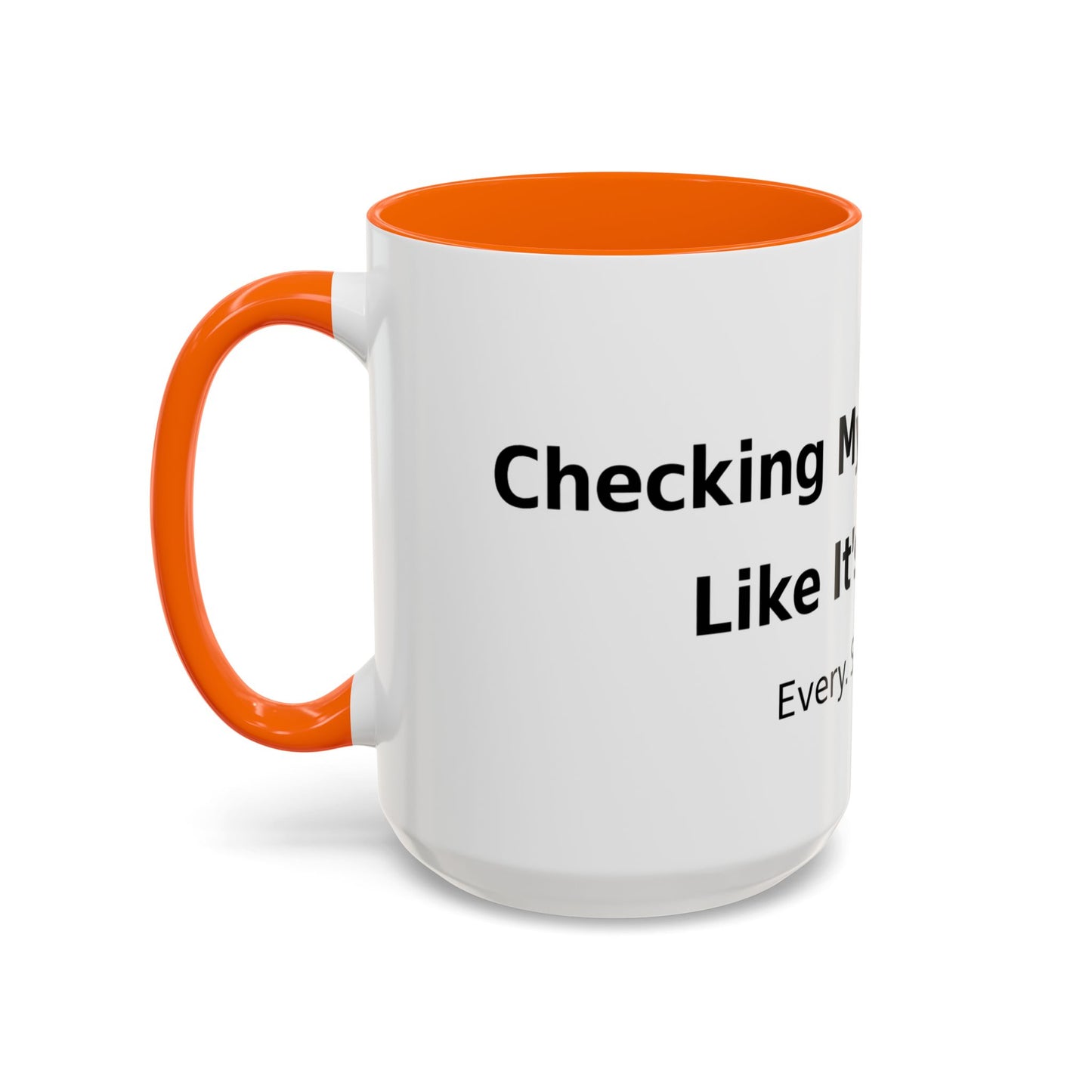 Coffee Mug — “Checking My Blood Sugar Like It’s My Job” Accent Mug (11/15 oz)