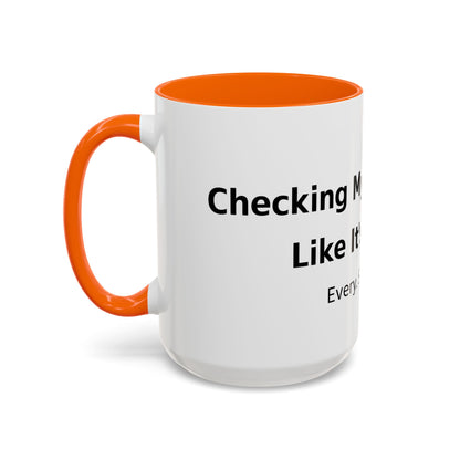 Coffee Mug — “Checking My Blood Sugar Like It’s My Job” Accent Mug (11/15 oz)