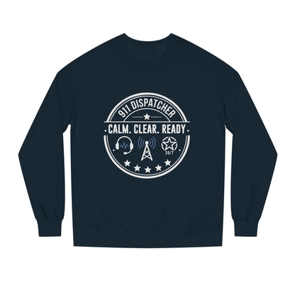 911 Dispatcher Sweatshirt - "Calm. Clear. Ready." Crewneck for Emergency Dispatchers