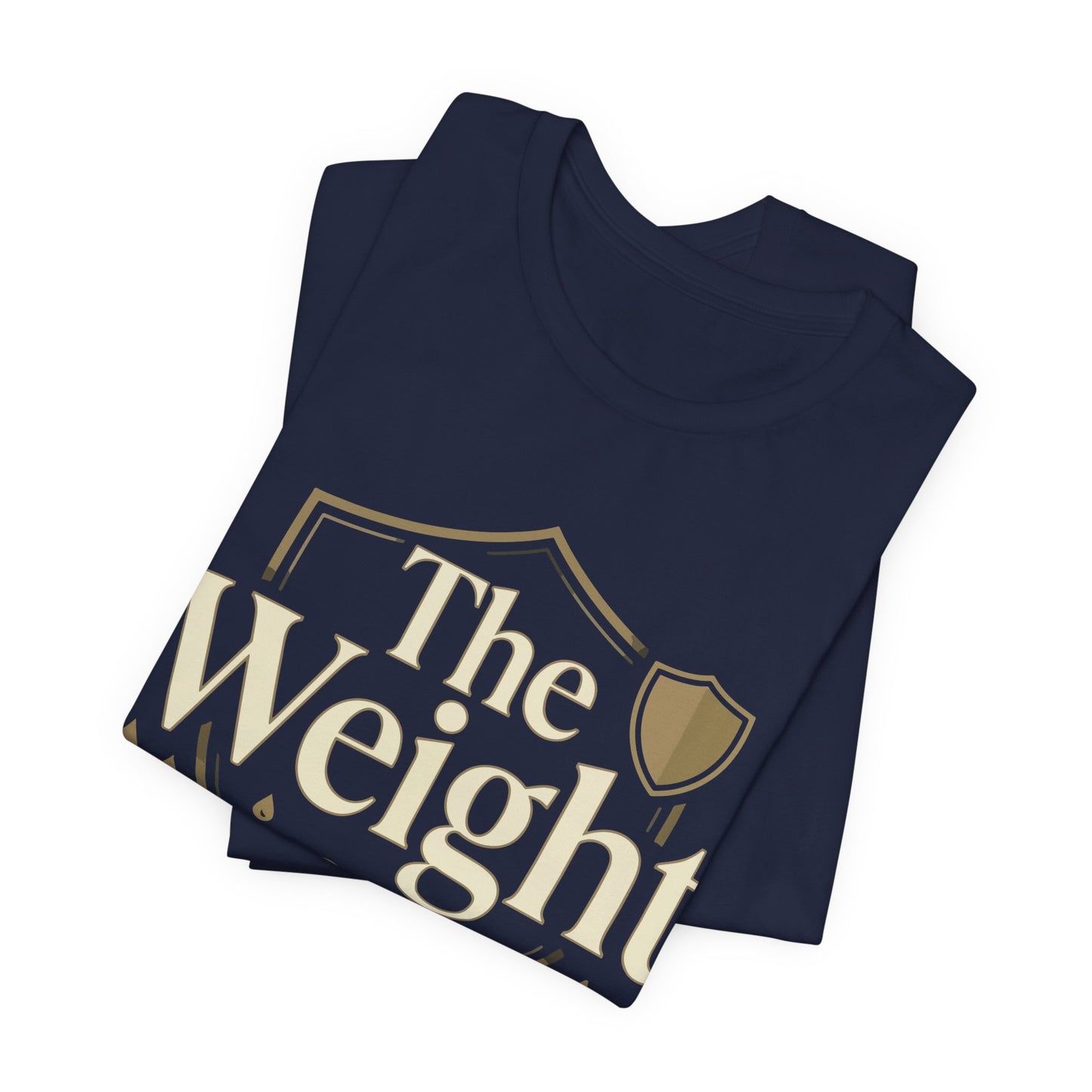 The Weight of the Mantle T-Shirt — Inspirational Christian Faith Tee