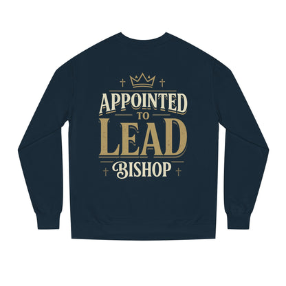 Appointed to Lead Bishop Sweatshirt — Christian Leadership Crewneck