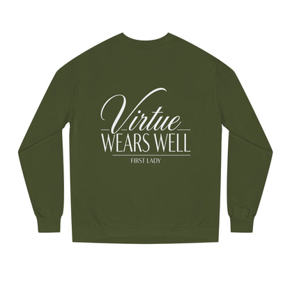 Virtue Wears Well Sweatshirt — Inspirational First Lady Crewneck