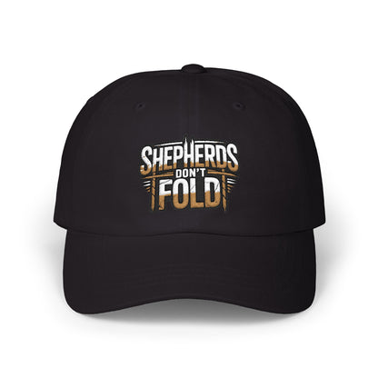 Dad Cap — "Shepherds Don't Fold" Embroidered Baseball Hat