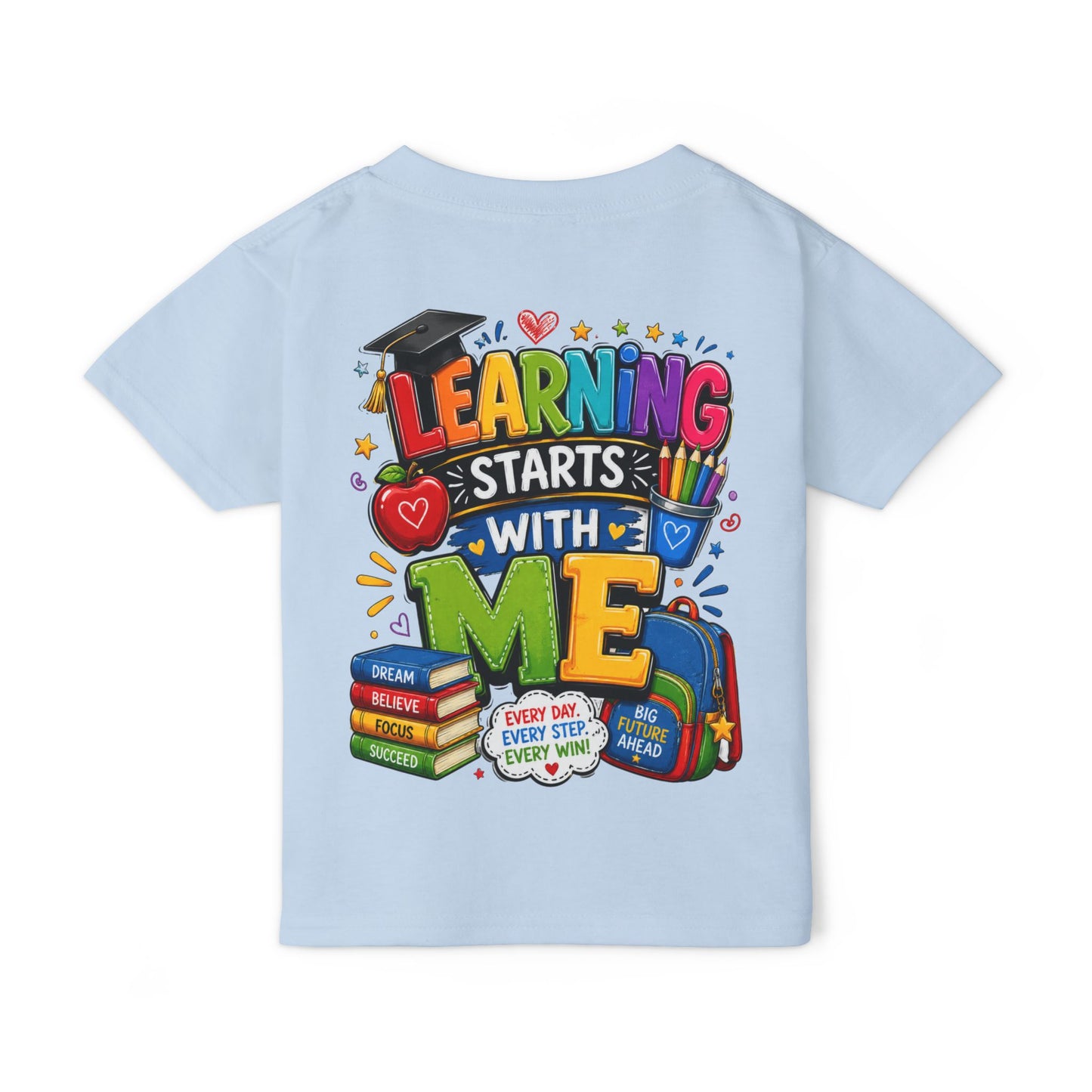 Toddler T-Shirt — "Learning Starts With Me" Colorful Back-to-School Tee