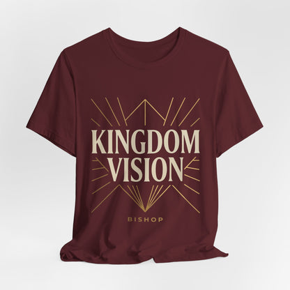 Kingdom Vision Tee — Inspirational Christian T-Shirt ("Bishop")