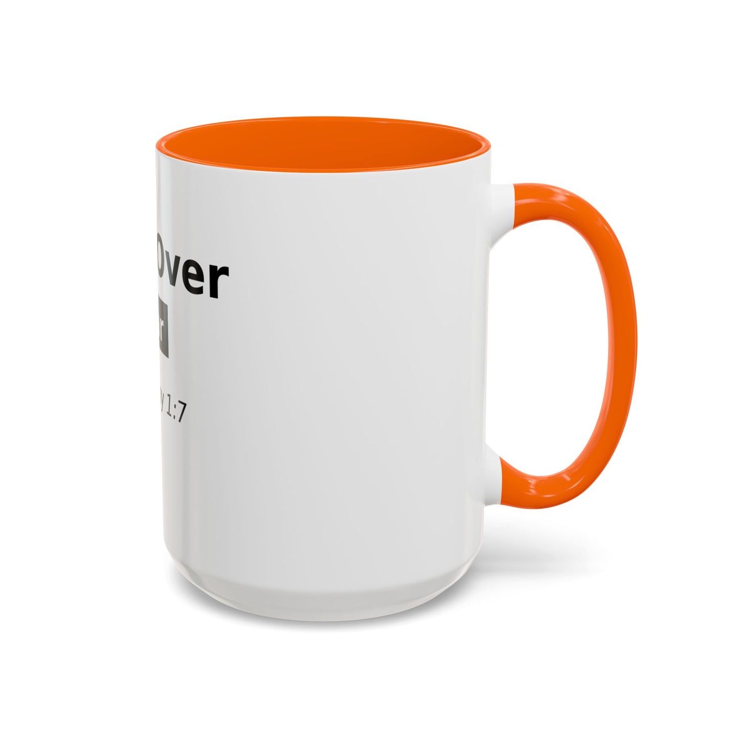 Faith Over Fear Coffee Mug — 2 Timothy 1:7 Inspirational Accent Mug
