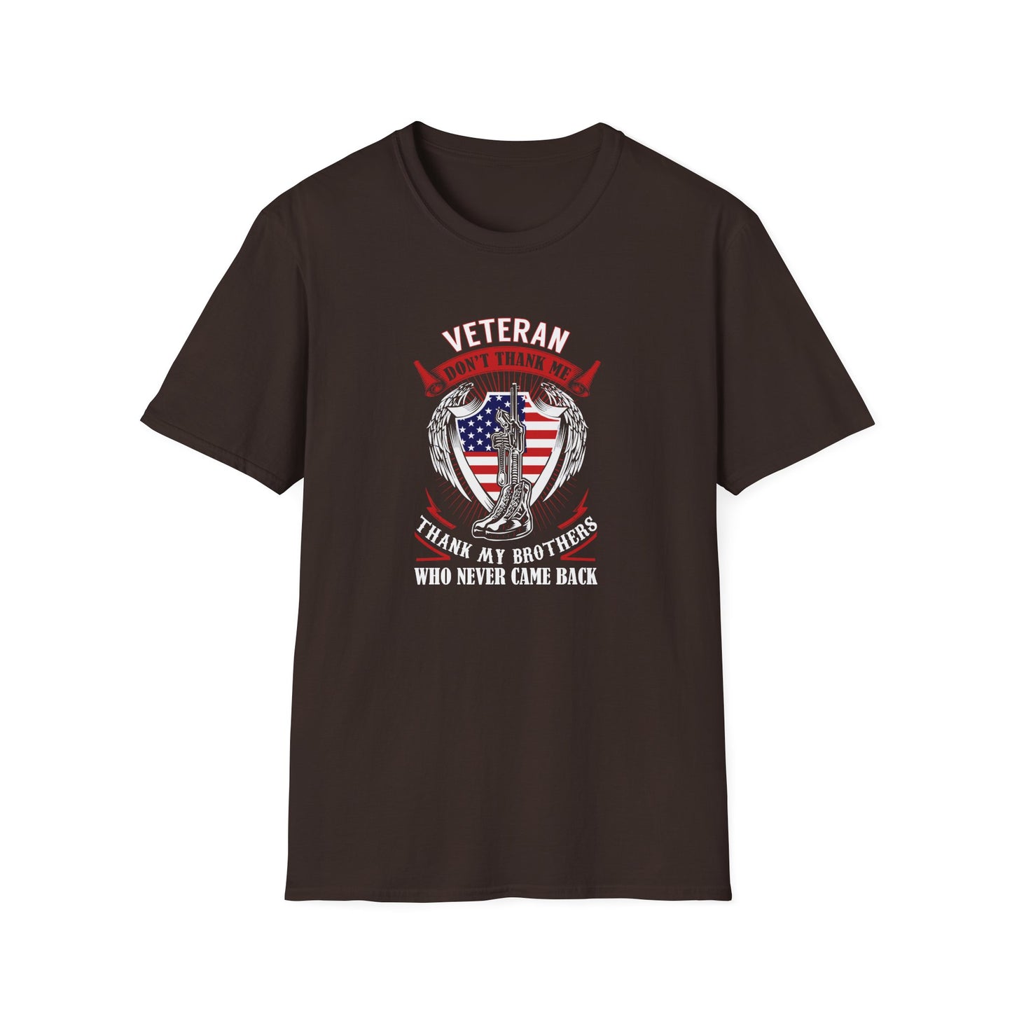 Veteran Don’t Thank Me, Thank My Brothers  T-Shirt