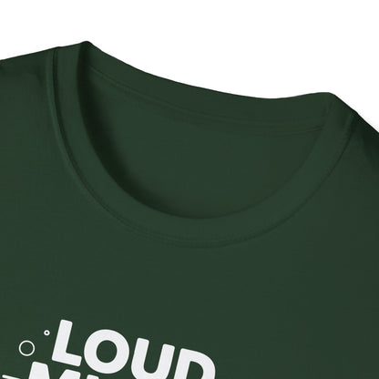 Loud Minds Quiet Strength T-Shirt