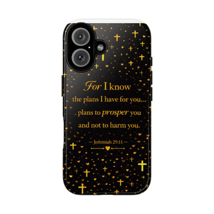 Phone Case — "For I Know" Jeremiah 29:11 Gold Cross Christian Tough Case