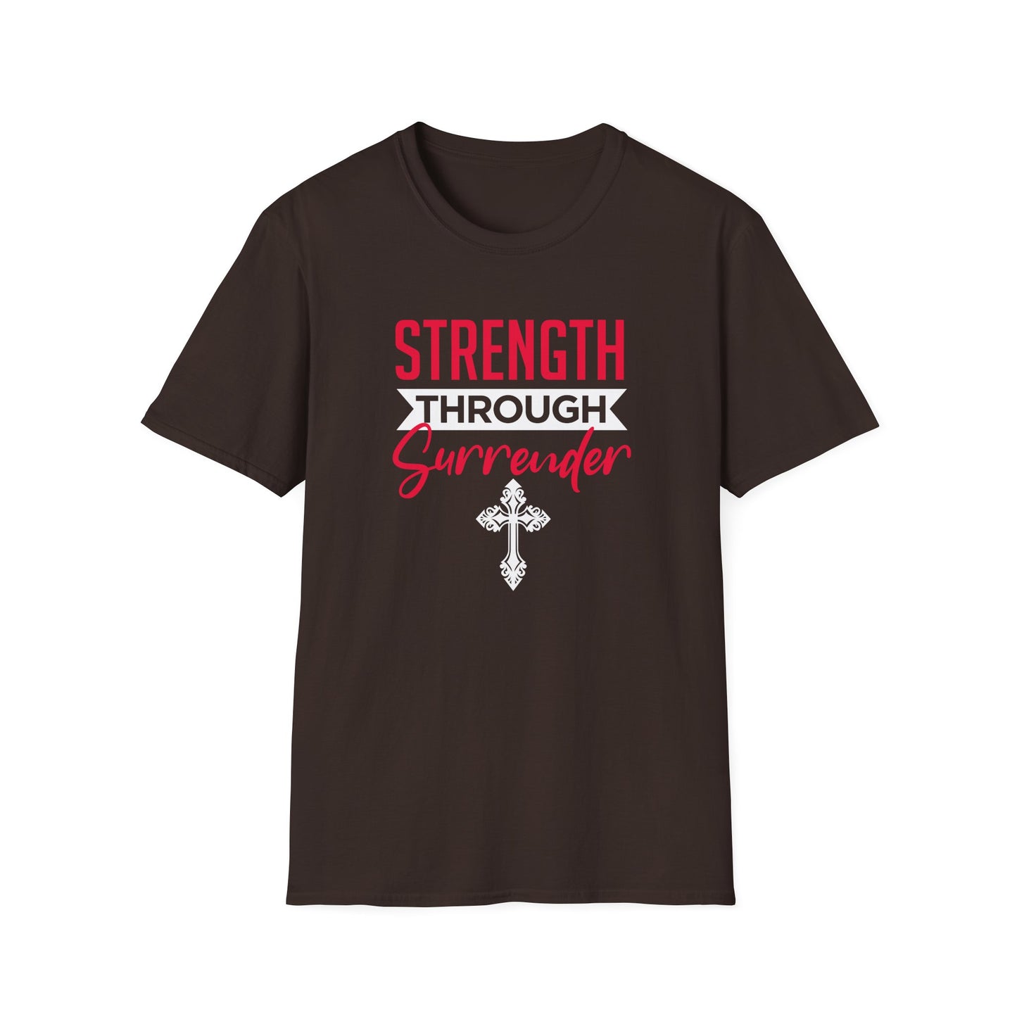 Strength Through Surrender T-Shirt